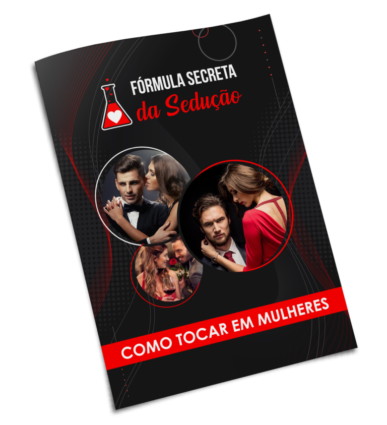Formula Secreta Da Seducao Como Tocar Em Mulheres 768x843 1 1